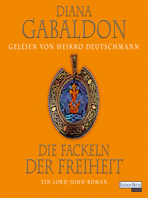 Title details for Die Fackeln der Freiheit by Diana Gabaldon - Available